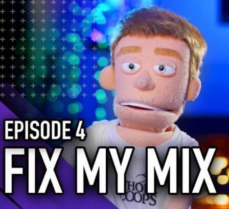 MyMixLab FIX MY MIX Episode 04 TUTORiAL